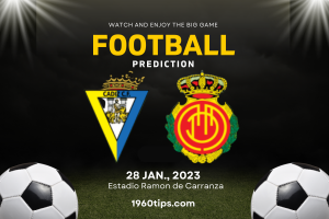Cadiz vs Mallorca Prediction, Betting Tip & Match Preview